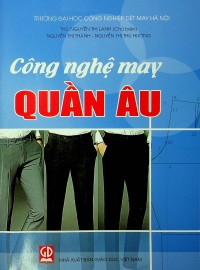 Image of Công nghệ may quần âu