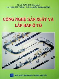 Image of Công nghệ sản xuất và lắp ráp ô tô